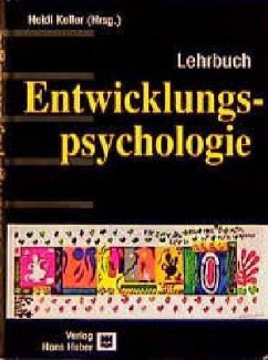 Lehrbuch Entwicklungspsychologie - Keller, Heidi (Hrsg.)