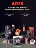 AGFA, Geschichte eines deutschen Weltunternehmens von 1867 bis 1997