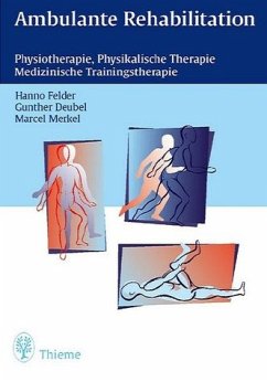 Ambulante Rehabilitation - Felder, Hanno; Deubel, Gunther; Merkel, Marcel