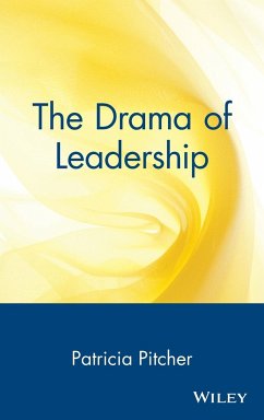 The Drama of Leadership - Pitcher, Patricia