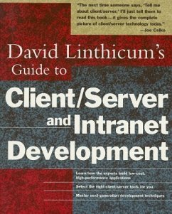 David Linthicum's Guide to Client/Server and Intranet Development - Linthicum, David S.