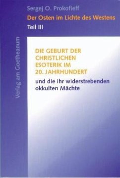 Der Osten im Lichte des Westens / Der Osten im Lichte des Westens Tl.3 - Prokofieff, Sergej O