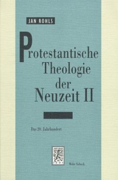 Das 20. Jahrhundert / Protestantische Theologie der Neuzeit, Kt Bd.2 - Rohls, Jan