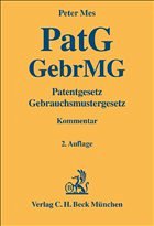 Patentgesetz. Gebrauchsmustergesetz - Mes, Peter