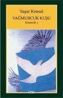 Yagmurcuk Kusu - Kemal, Yasar