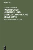 Politischer Umbruch und gesellschaftliche Bewegung