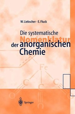 Die systematische Nomenklatur der anorganischen Chemie - Liebscher, Wolfgang;Fluck, Ekkehard