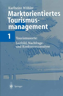 Marktorientiertes Tourismusmanagement 1 - Wöhler, Karlheinz