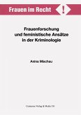 Frauenforschung und feministische Ansätze in der Kriminologie