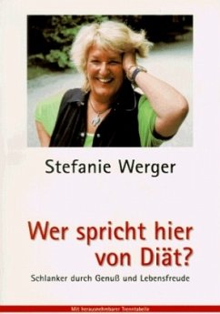 Wer spricht hier von Diät? - Werger, Stefanie