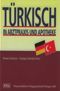 Türkisch in Arztpraxis und Apotheke - Eichmeier, Renate;Gürbulak-Demir, Yurdagül