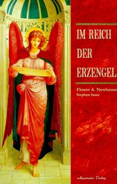 Im Reich der Erzengel - Newhouse, Flower A.; Isaac, Stephen