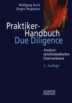 Praktiker-Handbuch Due Diligence - Koch, Wolfgang / Wegmann, Jürgen