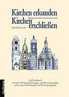 Kirchen erkunden, Kirchen erschließen - Goecke-Seischab, Margarete L.; Ohlemacher, Jörg