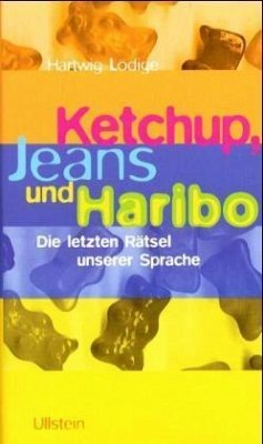 Ketchup, Jeans und Haribo - Lödige, Hartwig