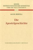 Die Apostelgeschichte, Neuauslegung / Kritisch-exegetischer Kommentar über das Neue Testament Bd.3