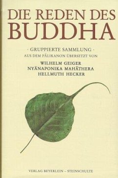 Die Reden des Buddha - Die Reden des Buddha