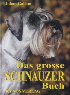 Das grosse Schnauzer Buch - Gallant, Johan