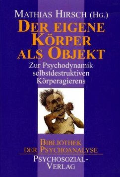 Der eigene Körper als Objekt - Hirsch, Mathias