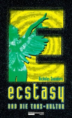 Ecstasy und die Tanz-Kultur - Saunders, Nicholas