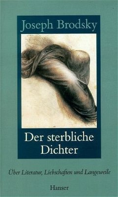 Der sterbliche Dichter - Brodsky, Joseph