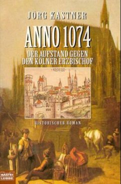 Cover Anno 1074 - Der Aufstand gegen den Kölner Erzbischof