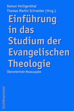 Einführung in das Studium der Evangelischen Theologie - Heiligenthal, Roman / Schneider, Thomas Martin (Hgg.)