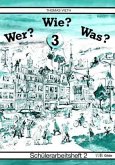 Schülerarbeitsheft / Wer? Wie? Was? Stufe.3, Tl.2