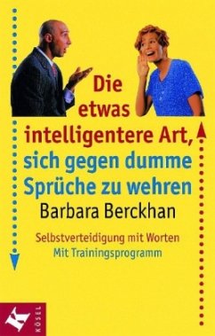 Cover Die etwas intelligentere Art, sich gegen dumme Sprüche zu wehren