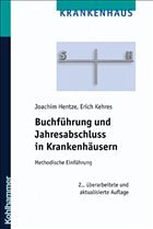 Buchführung und Jahresabschluss in Krankenhäusern - Hentze, Joachim / Kehres, Erich