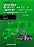 Von 1940 bis heute / Geschichte des deutschen Feuerwehrfahrzeugbaus 2