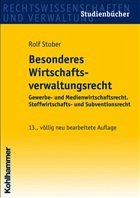 Besonderes Wirtschaftsverwaltungsrecht - Stober, Rolf