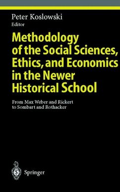 Methodology of the Social Sciences, Ethics, and Economics in the Newer Historical School - Koslowski