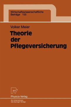 Theorie der Pflegeversicherung - Meier, Volker