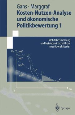 Kosten-Nutzen-Analyse und ökonomische Politikbewertung 1 - Gans, Oskar;Marggraf, Rainer