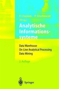 Analytische Informationssysteme. Data warehouse, on-line analytical processing, data mining ; mit 19 Tabellen. - Chamoni, Peter