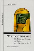 Wortgottesdienste / Wortgottesdienste, Fastenzeit und Osterzeit, in 3 Bdn.