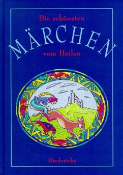 Die schönsten Märchen vom Heilen