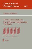 Formal Foundations for Software Engineering Methods