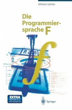 Die Programmiersprache F - Gehrke, Wilhelm