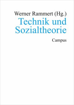Technik und Sozialtheorie - Rammert, Werner (Hrsg.)