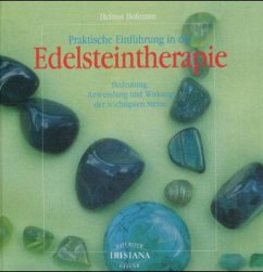 Praktische Einführung in die Edelsteintherapie - Hofmann, Helmut