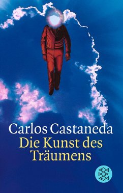 Die Kunst des Träumens - Castaneda, Carlos