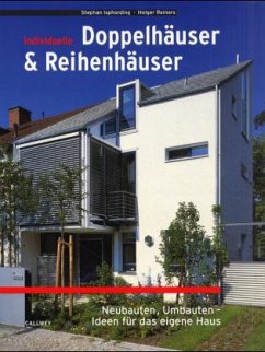 Individuelle Doppel- und Reihenhäuser - Isphording, Stephan; Reiners, Holger