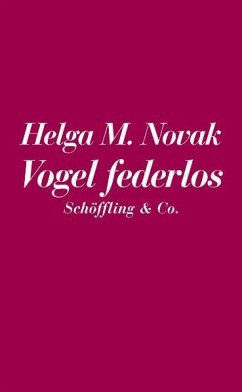 Die Eisheiligen / Vogel federlos - Novak, Helga M