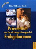 Prävention von Entwicklungsstörungen bei Frühgeborenen