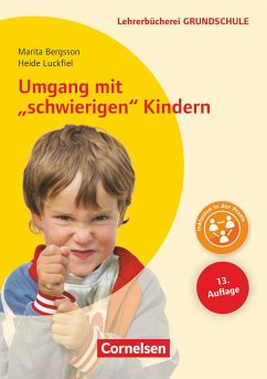 Umgang mit' schwierigen' Kindern - Luckfiel, Heide;Bergsson, Marita