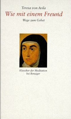 Wie mit einem Freund - Teresa von Ávila