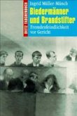 Biedermänner und Brandstifter