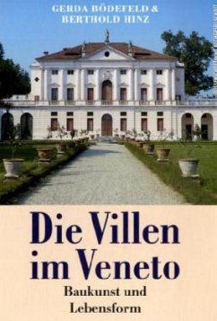 Die Villen im Veneto - Bödefeld, Gerda; Hinz, Berthold